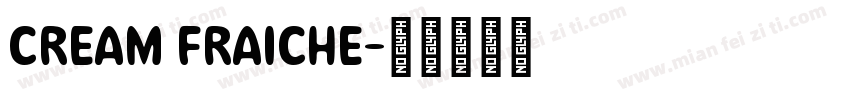 CREAM FRAICHE字体转换